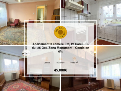 Apartament 3 camere Etaj IV Carei - B-dul 25 Oct. Zona Monument - Comision 0%