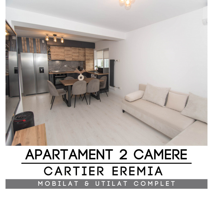 APARTAMENT 2 CAMERE - EREMIA - MOBILAT SI UTILAT - 